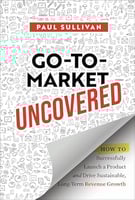 Go To Market Uncovered Book